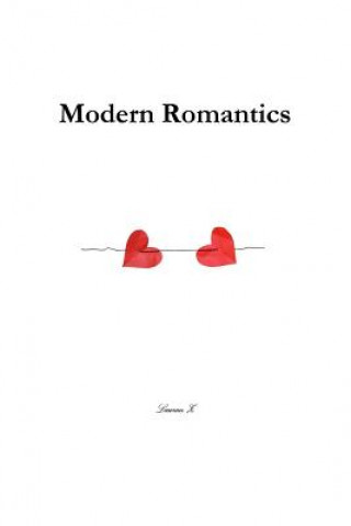 Knjiga Modern Romantics Lauran Z