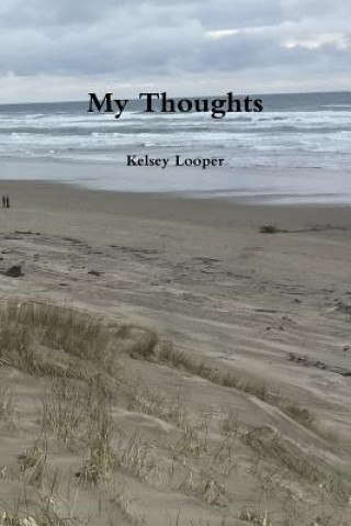 Knjiga My Thoughts Kelsey Looper