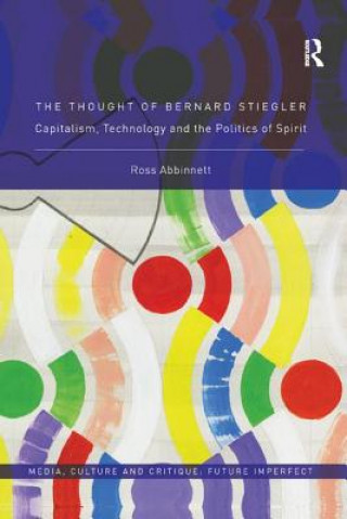 Knjiga Thought of Bernard Stiegler Abbinnett