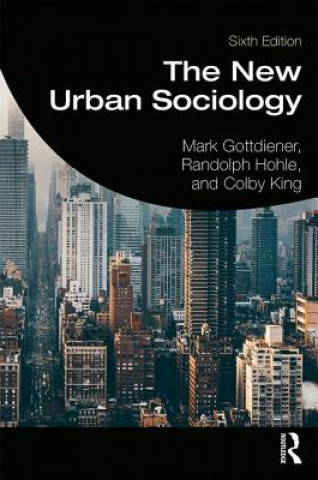 Kniha New Urban Sociology Mark Gottdiener