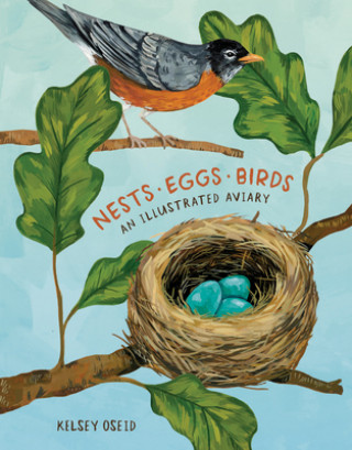 Libro Nests, Eggs, Birds Kelsey Oseid