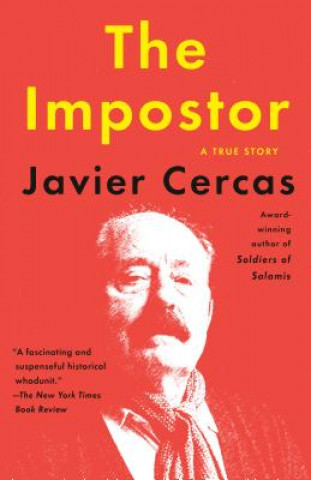 Kniha The Impostor: A True Story Javier Cercas