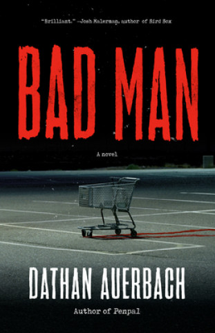 Könyv Bad Man Dathan Auerbach