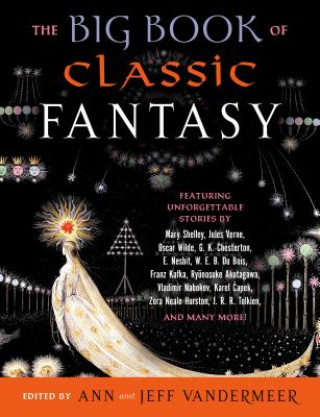 Könyv Big Book of Classic Fantasy Ann Vandermeer