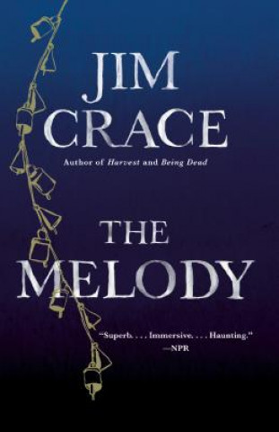 Kniha The Melody Jim Crace