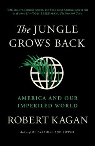 Kniha Jungle Grows Back Robert Kagan