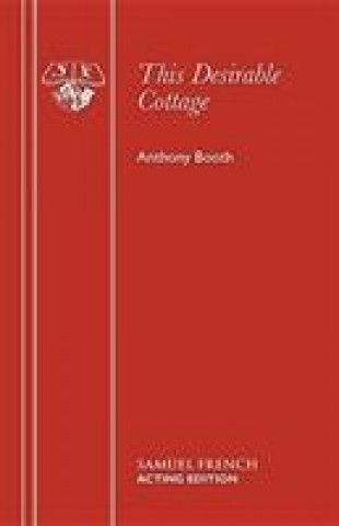 Knjiga This Desirable Cottage... Anthony Booth