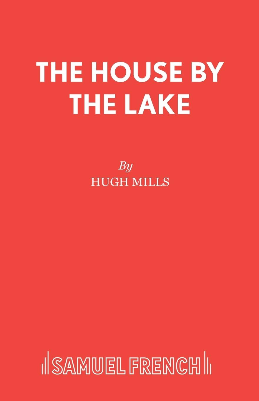 Kniha House by the Lake Hugh Mills