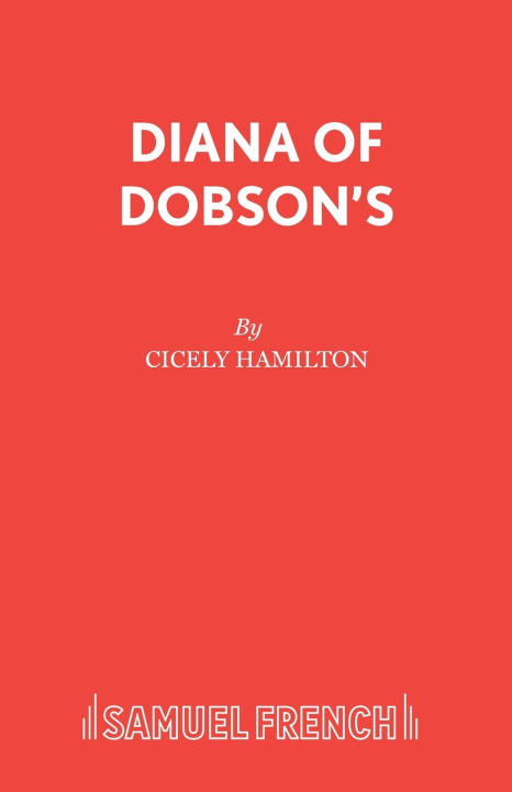 Knjiga DIANA OF DOBSONS Cicely Hamilton