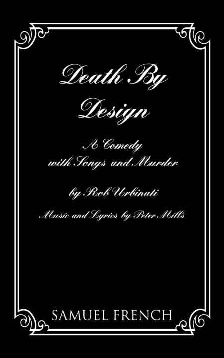 Libro DEATH BY DESIGN A COMEDY WITH SONGS & MU 