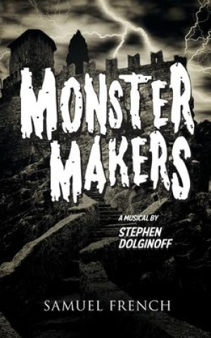 Book MONSTER MAKERS Stephen Dolginoff