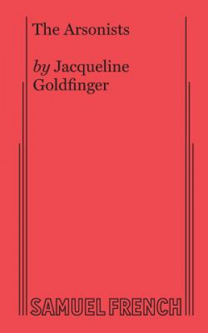 Knjiga Arsonist Jacqueline Goldfinger Goldfinger