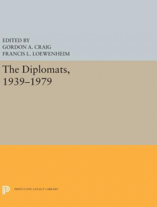 Книга Diplomats, 1939-1979 Gordon A. Craig