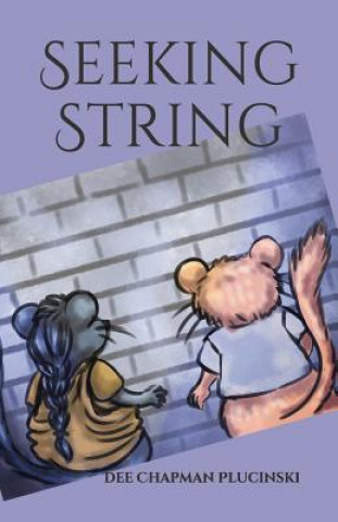 Knjiga Seeking String Dee Chapman Plucinski