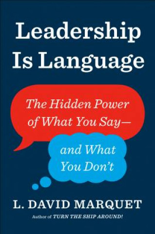 Könyv Leadership Is Language L. David Marquet