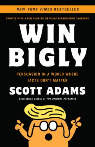 Kniha Win Bigly Scott Adams