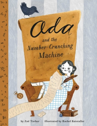 Carte Ada Lovelace and the Number-Crunching Machine Zoe Tucker