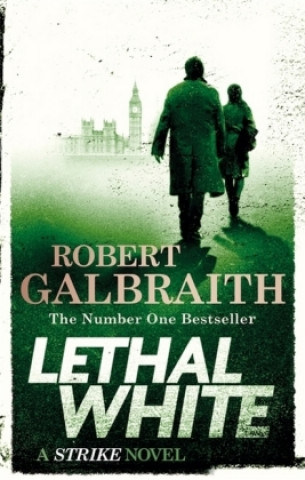 Kniha Lethal White Robert Galbraith