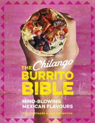 Kniha Chilango Burrito Bible Eric Partaker