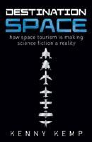 Book Destination Space Kenny Kemp