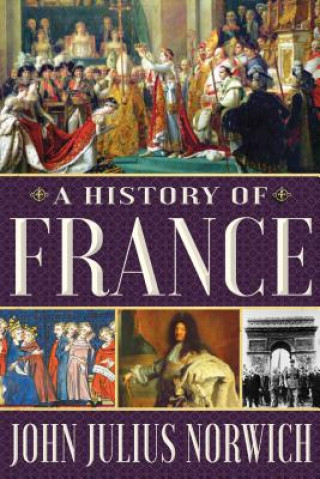 Книга A History of France John Julius Norwich