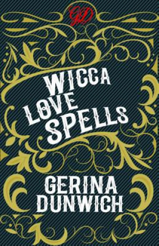 Książka Wicca Love Spells Gerina Dunwich