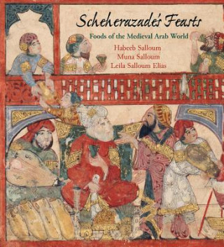 Книга Scheherazade's Feasts Habeeb Salloum