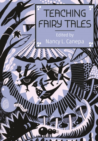 Könyv Teaching Fairy Tales Nancy L. Canepa