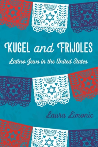 Book Kugel and Frijoles Laura Limonic