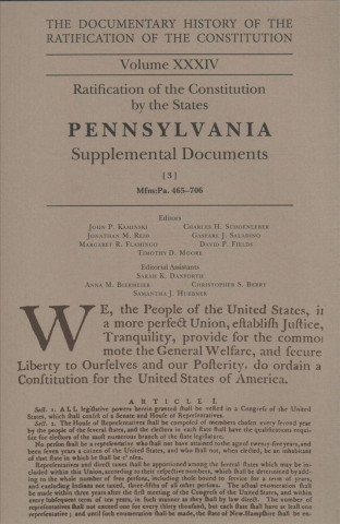 Kniha The Documentary History of the Ratification of the Constitution, Volume 34: Ratification of the Constitution by the States Pennsylvania Supplemental D John P. Kaminski