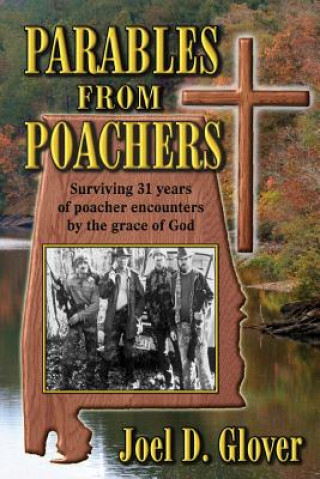 Knjiga Parables from Poachers Joel D Glover