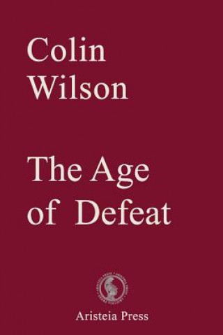 Kniha Age of Defeat Thomas F Bertonneau