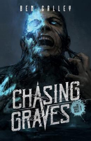 Книга Chasing Graves Galley