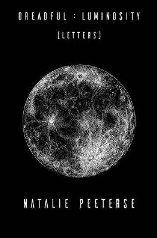 Knjiga Dreadful: Luminosity Natalie Peeterse