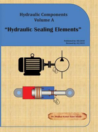 Kniha Hydraulic Components Volume A Medhat Khalil
