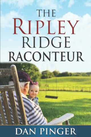 Knjiga The Ripley Ridge Raconteur Dan Pinger