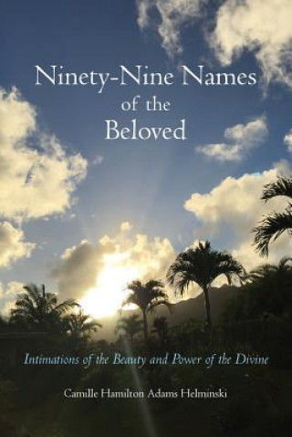 Книга Ninety-Nine Names of the Beloved Camille Adams Helminski