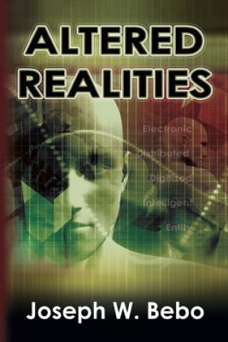 Kniha Altered Realities Joseph W Bebo