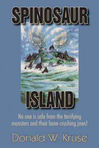Kniha Spinosaur Island Donald W Kruse