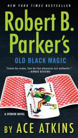 Книга Robert B. Parker's Old Black Magic Ace Atkins