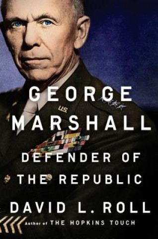 Kniha George Marshall David L. Roll