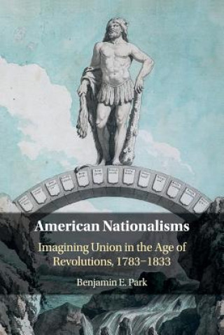 Carte American Nationalisms PARK  BENJAMIN E.
