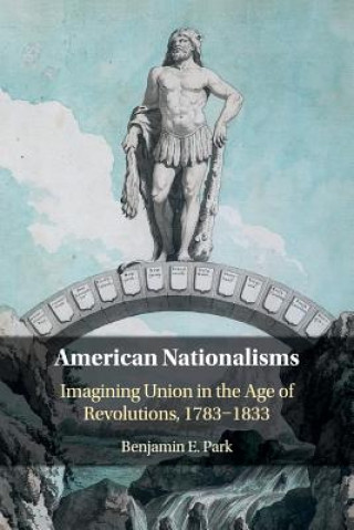 Buch American Nationalisms PARK  BENJAMIN E.