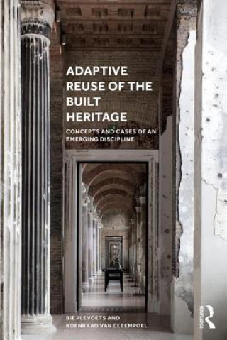 Book Adaptive Reuse of the Built Heritage Plevoets