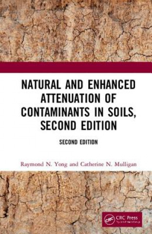 Carte Natural and Enhanced Attenuation of Contaminants in Soils, Second Edition Yong