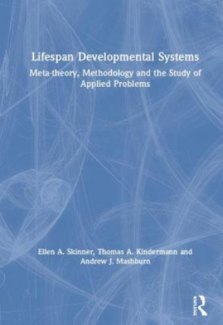 Kniha Lifespan Developmental Systems Ellen A. Skinner