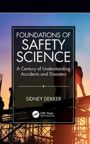 Carte Foundations of Safety Science Dekker
