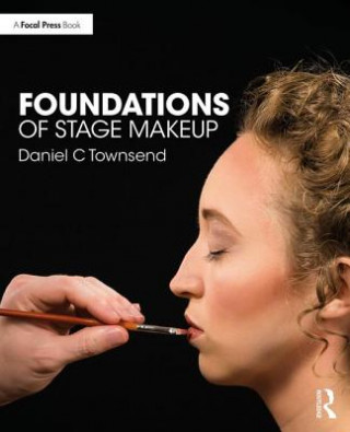 Kniha Foundations of Stage Makeup Daniel Townsend