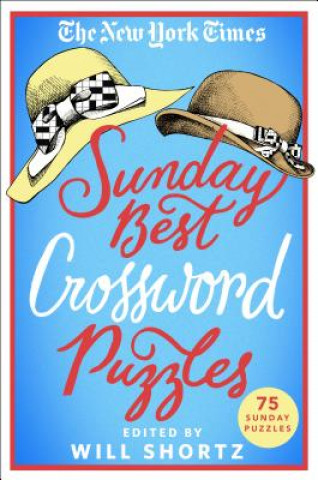 Könyv New York Times Sunday Best Crossword Puzzles Will Shortz