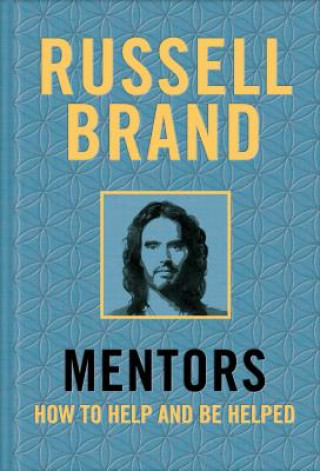 Könyv Mentors: How to Help and Be Helped Russell Brand